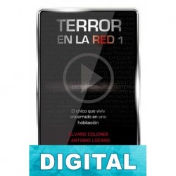 El chico que vivía encerrado en una habitación Antonio Lozano & Álvaro Colomer