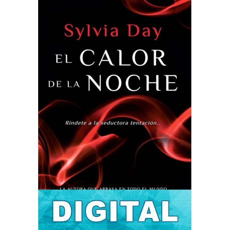 El calor de la noche Sylvia Day