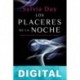 Los placeres de la noche Sylvia Day