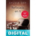 Reflejada en ti Sylvia Day