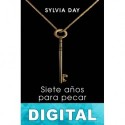 Siete años para pecar Sylvia Day