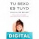Tu sexo es tuyo Sylvia de Béjar Gonzalez