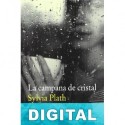La campana de cristal Sylvia Plath