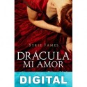 Drácula, mi amor Syrie James