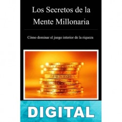 Los secretos de la mente millonaria T. Harv Eker
