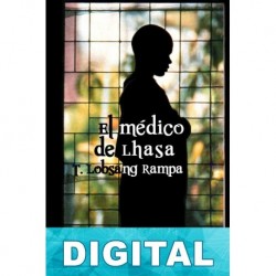 El médico de Lhasa T. Lobsang Rampa