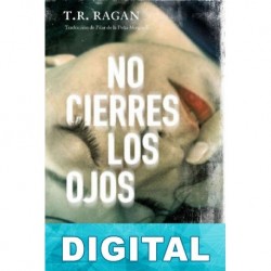 No cierres los ojos T. R. Ragan