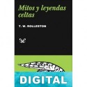 Mitos y leyendas celtas T. W. Rolleston