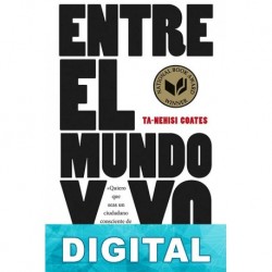 Entre el mundo y yo Ta-nehisi Coates