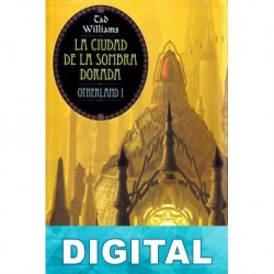 La ciudad de la sombra dorada Tad Williams