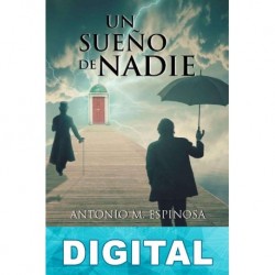 Un sueño de nadie Antonio M. Espinosa