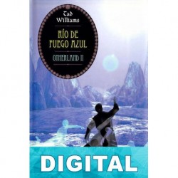 Río de fuego azul Tad Williams