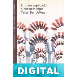 El islam explicado a nuestros hijos Tahar Ben Jelloun