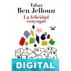 La felicidad conyugal Tahar Ben Jelloun