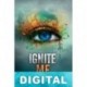 Ignite me (no oficial) Tahereh Mafi