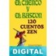 El cuenco y el bastón (120 cuentos Zen) Taisen Deshimaru