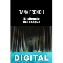 El silencio del bosque Tana French