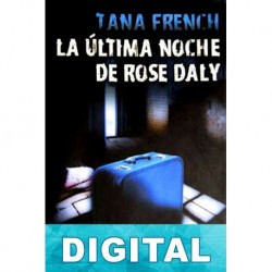 La última noche de Rose Daly Tana French