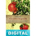 A la sombra del granado Tariq Ali