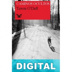 Caminos ocultos Tawni O’Dell