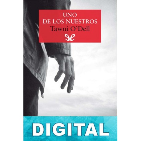 Uno de los nuestros Tawni O’Dell