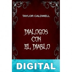 Diálogos con el diablo Taylor Caldwell