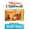 Gloria y esplendor Taylor Caldwell