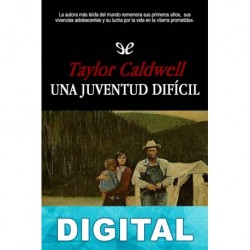 Una juventud difícil Taylor Caldwell
