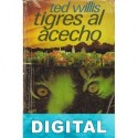 Tigres al acecho Ted Willis