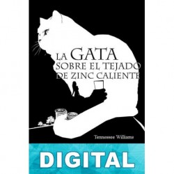 La gata sobre el tejado de zinc caliente Tennessee Williams