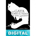 La gata sobre el tejado de zinc caliente Tennessee Williams