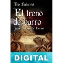 El trono de barro Teo Palacios