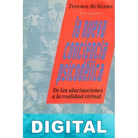 La nueva conciencia psicodélica Terence McKenna