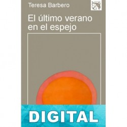 El último verano en el espejo Teresa Barbero