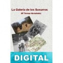 La galería de los susurros Teresa Hernández