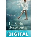 La vida desatenta Antonio Mercero