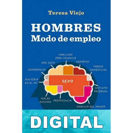 Hombres. Modo de empleo Teresa Viejo