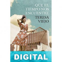 Que el tiempo nos encuentre Teresa Viejo