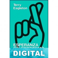 Esperanza sin optimismo Terry Eagleton