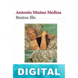 Beatus Ille Antonio Muñoz Molina