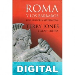 Roma y los bárbaros Terry Jones & Alan Ereira
