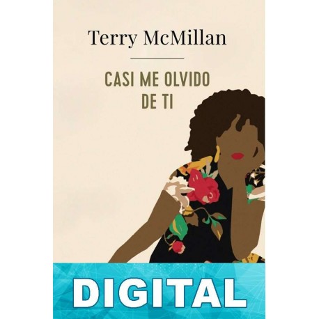 Casi me olvido de ti Terry McMillan
