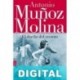 El dueño del secreto Antonio Muñoz Molina