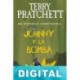 Johnny y la bomba Terry Pratchett