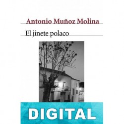 El jinete polaco Antonio Muñoz Molina