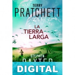 La Tierra larga Terry Pratchett & Stephen Baxter