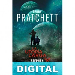 La Utopía Larga Terry Pratchett & Stephen Baxter