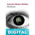 Plenilunio Antonio Muñoz Molina