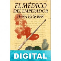 El médico del emperador Tessa Korber