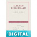 El mundo de los césares Theodor Mommsen
